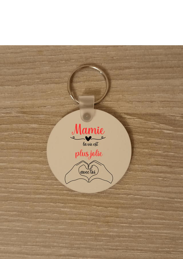 Porte clé mamie la vie est plus jolie avec toi