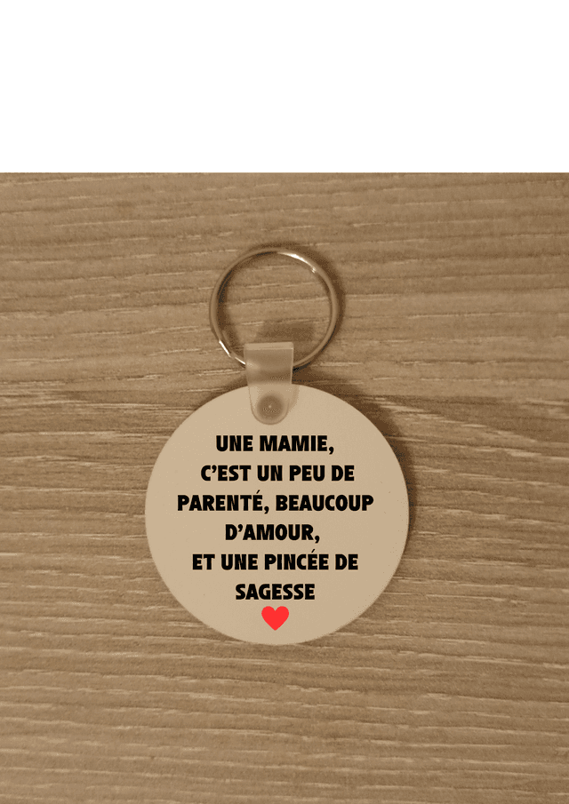 Porte clé mamie c&#039;est un peu de parenté...