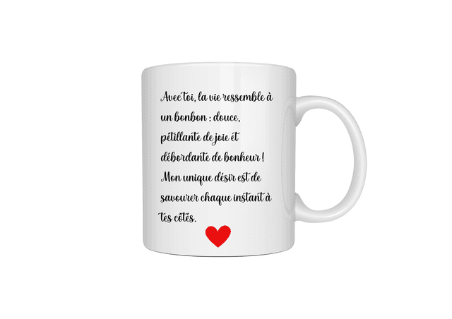 Mug avec toi la vie ressemble a un bonbon...